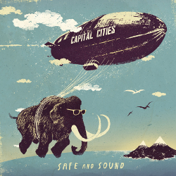 Capital Cities - Safe And Sound / Foto: Universal Music